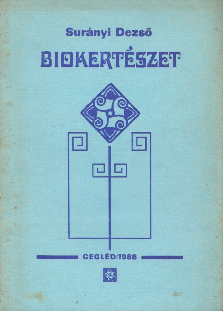 Surányi Dezső - Biokertészet [antikvár]
