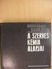 Dr. Halmos Miklós - A szerves kémia alapjai [antikvár]