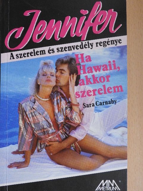 Sara Carnaby - Ha Hawaii, akkor szerelem [antikvár]