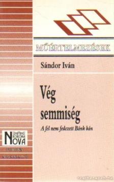 Sándor Iván - Vég semmiség [antikvár]