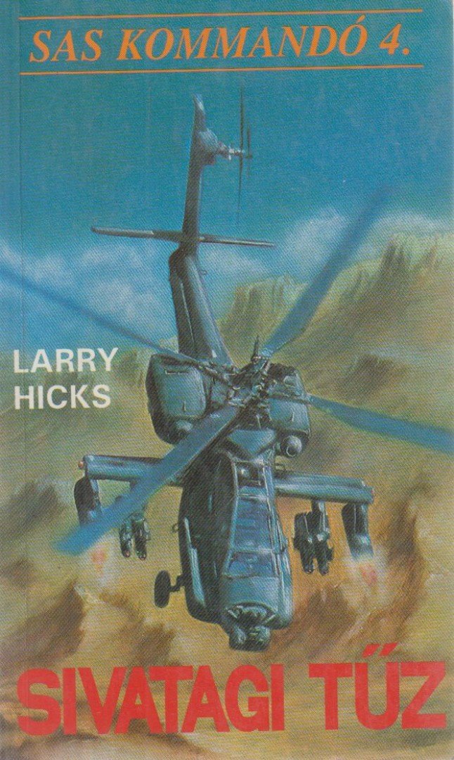 Hicks, Larry - Sivatagi tűz [antikvár]
