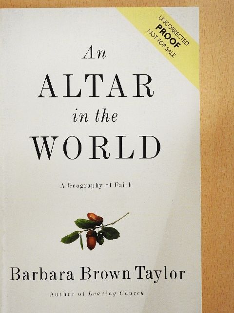 Barbara Brown Taylor - An Altar in the World [antikvár]