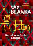 Vay Blanka - Összekapaszkodva zuhanni