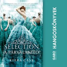 Kiera Cass - The Selection - A Párválasztó [eHangoskönyv]