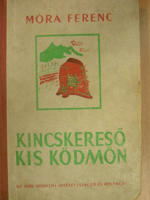 Móra Ferenc - Kincskereső kis ködmön [antikvár]