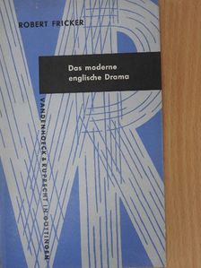 Robert Fricker - Das moderne englische Drama [antikvár]