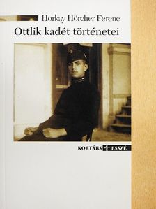 Horkay Hörcher Ferenc - Ottlik kadét történetei [antikvár]