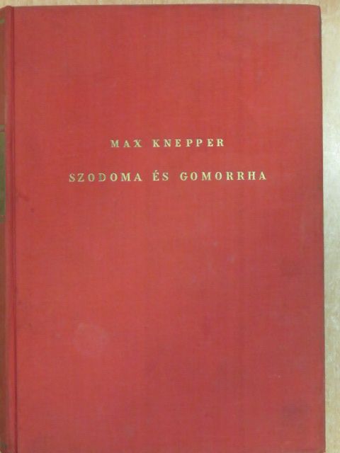 Max Knepper - Szodoma és Gomorrha [antikvár]