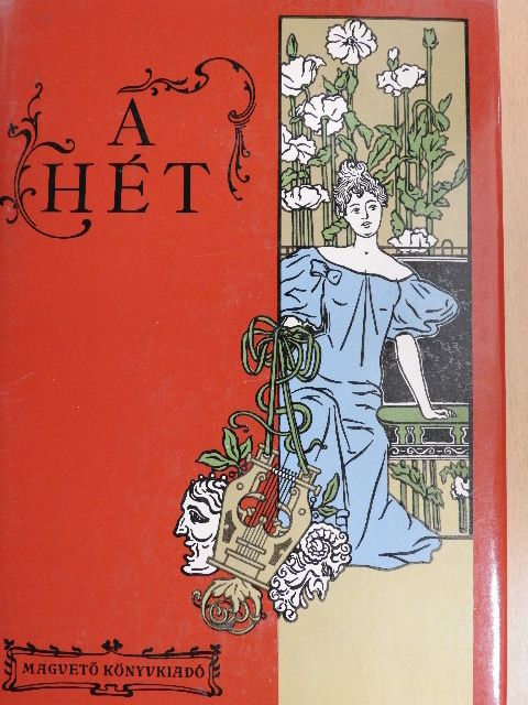 Abonyi Árpád - A Hét 1890-1899 [antikvár]