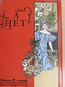 Abonyi Árpád - A Hét 1890-1899 [antikvár]