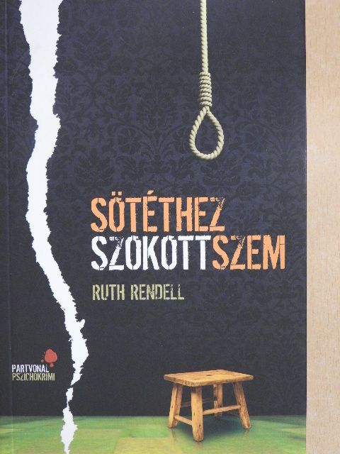 Ruth Rendell - Sötéthez szokott szem [antikvár]