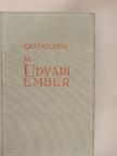 Baldassare Castiglioni - Az udvari ember [antikvár]
