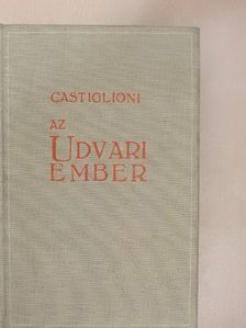 Baldassare Castiglioni - Az udvari ember [antikvár]