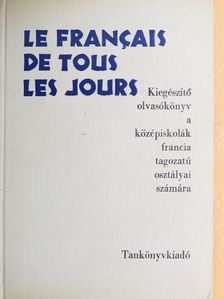 Dr. Kelemen Tiborné - Le Francais de Tous les Jours [antikvár]
