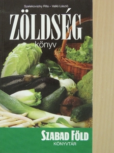 Szelekovszky Rita - Zöldség könyv [antikvár]
