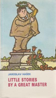 Jaroslav Hasek - Little Stories by a Great Master [antikvár]