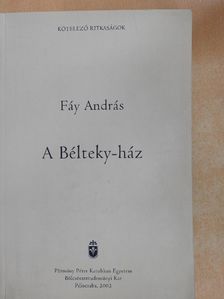 Fáy András - A Bélteky-ház [antikvár]