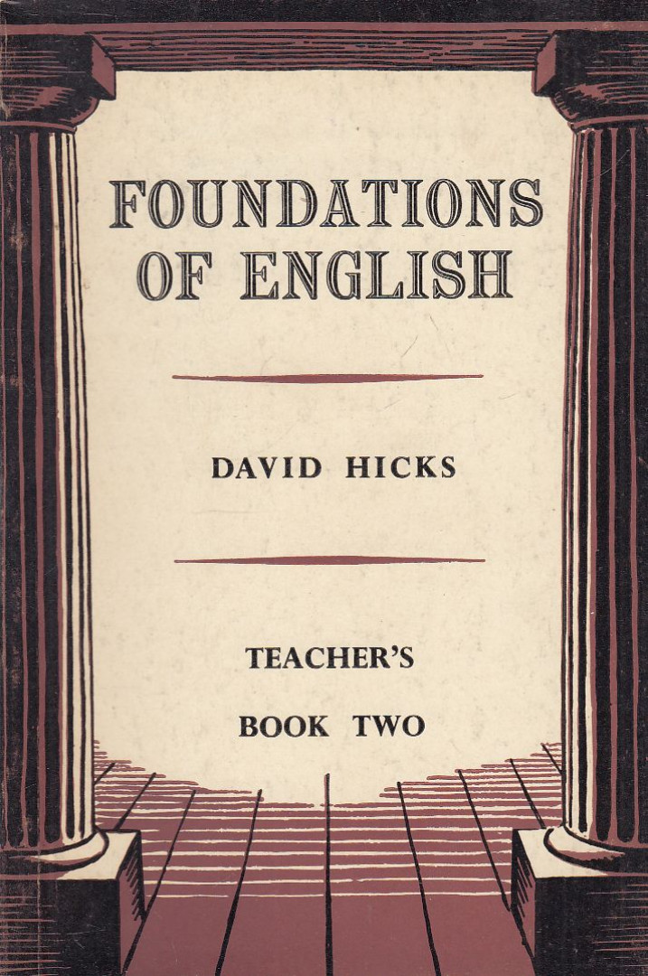 David Hicks - Foundations of English for Foreign Students - Teacher's Book Two [antikvár]