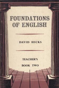 David Hicks - Foundations of English for Foreign Students - Teacher's Book Two [antikvár]
