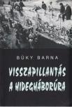 Büky Barna - Visszapillantás a hidegháborúra [antikvár]