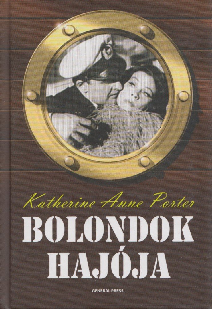 KATHERINE ANNE PORTER - Bolondok hajója [antikvár]