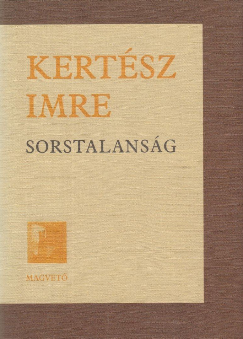 KERTÉSZ IMRE - Sorstalanság [antikvár]