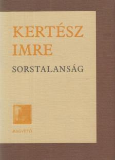 KERTÉSZ IMRE - Sorstalanság [antikvár]