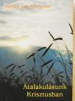 Dietrich von Hildebrand - Átalakulásunk Krisztusban [antikvár]