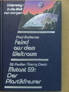 Gerry Davis - Feind aus dem Weltraum/Mutant 59: Der Plastikfresser [antikvár]