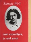 Simone Weil - Ami személyes, és ami szent [antikvár]