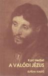 Herbst, Karl - A valódi Jézus [antikvár]