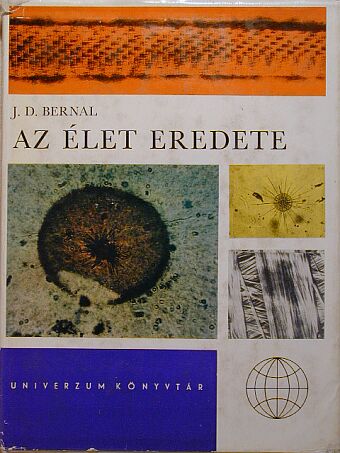 J. D. Bernal - Az élet eredete [antikvár]
