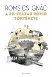Romsics Ignác - A 20. század rövid története