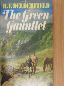 R. F. Delderfield - The Green Gauntlet [antikvár]