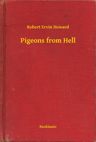 Howard Robert Ervin - Pigeons from Hell [eKönyv: epub, mobi]