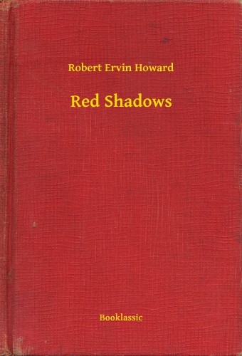 Howard Robert Ervin - Red Shadows [eKönyv: epub, mobi]