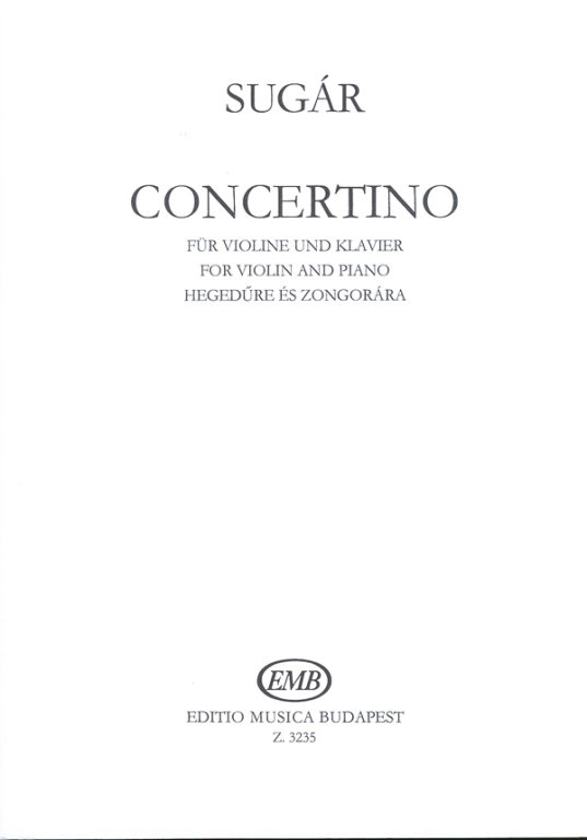 SUGÁR REZSŐ - CONCERTINO HEGEDŰRE ÉS ZONGORÁRA