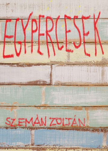 Zoltán Szemán - Egypercesek [eKönyv: epub, mobi]