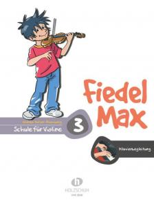 HOLZER-RHOMBERG, ANDREA - FIDEL MAX SCHULE FÜR VIOLINE 3 KLAVIERBEGLEITUNG