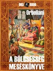 Orbeliani - A bölcsesség meséskönyve [eKönyv: epub, mobi]
