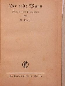 A. Kauer - Die erste Mann (gótbetűs) [antikvár]