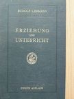 Dr. Rudolf Lehmann - Erziehung und Unterricht [antikvár]