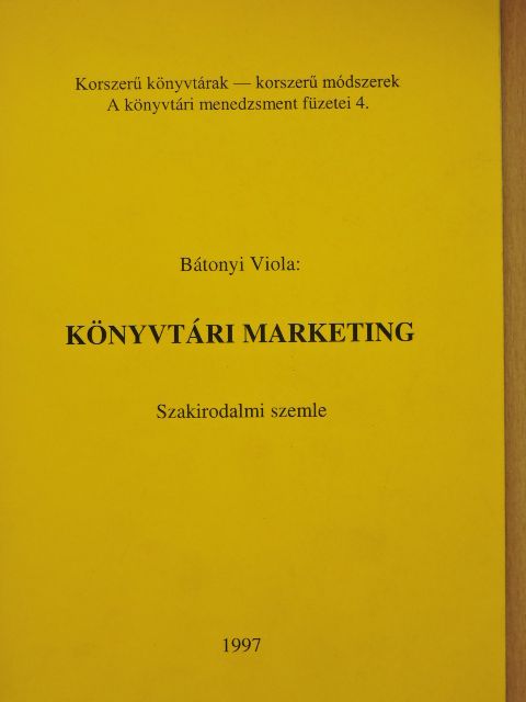 Bátonyi Viola - Könyvtári marketing [antikvár]