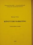 Bátonyi Viola - Könyvtári marketing [antikvár]