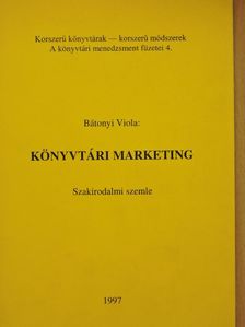 Bátonyi Viola - Könyvtári marketing [antikvár]
