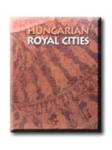 Antall Péter szerk. - Hungarian Royal Cities