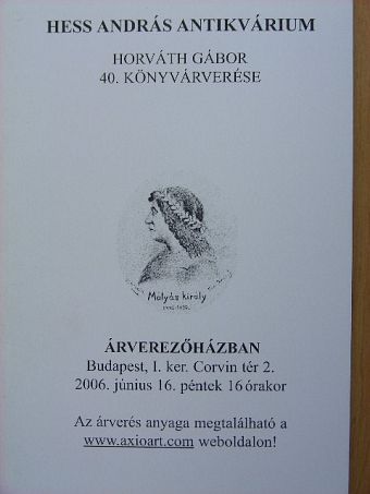 Hess András Antikvárium - Horváth Gábor 40. könyvárverése [antikvár]