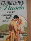 Clare Darcy - Pamela und der eigenwillige Lord [antikvár]