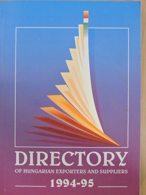 Directory of Hungarian Exporters and Suppliers 1994/95 [antikvár]