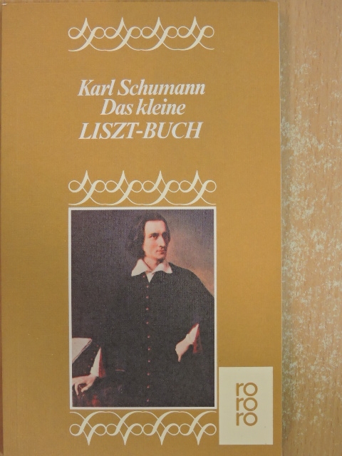 Karl Schumann - Das kleine Liszt-Buch [antikvár]